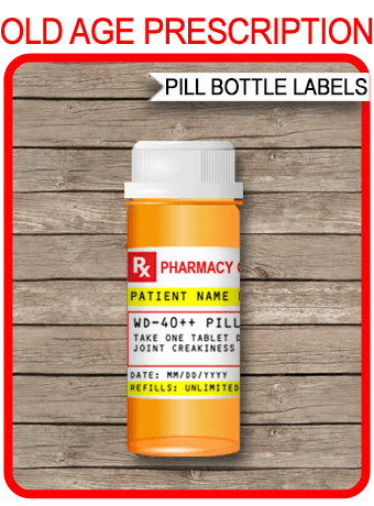 Old Age Prescription Pill Bottle Labels | Gag Gift | Fake Pharmacy Label